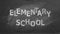 Elementary school. Text on blackboard