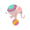 Elephant Balancing on Colorful Ball, Cute Funny Animal Performing in Circus Show Vector Illustration