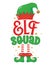 Elf Squad - phrase for Christmas baby, kid clothes or ugly sweaters.