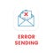 Email error sending flat illustration. Email not verified concept.