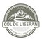 Emblem with stamp of Col de Liseran, route des Grandes Alpes, mountain pass in France