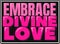 Embrace Divine Love Lettering Vector Design