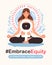 Embrace equity. The girl meditates in the lotus position. International Women\\\'s Day, campaign theme #EmbraceEquity.