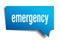 Emergency blue 3d speech bubble