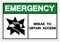 Emergency Break To Obtain Access Symbol Sign, Vector Illustration, Isolate On White Background Label Icon. EPS10