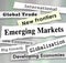 Emerging Markets Newspaper Headlines Global International Growth