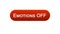 Emotions off web interface button red color, feelings expression, site design