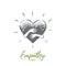 Empathy, heart, love, charity, support concept. Hand drawn isolated vector.