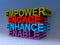 Empower engage enhance enable on blue