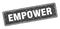 empower sign. empower grunge stamp.