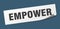 empower sticker. empower square sign. empower
