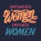 Empowered women empower women .vector illustration,print for t shirts,posters,cards and banners