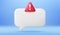 Empty reminder chat bubble. Push notice alert with danger icon. Phone 3d message template. Vector illustration