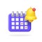 Enable reminder notification icon. Calendar with bell With alert symbol. 3d reminding concept vector