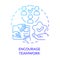 Encourage teamwork blue gradient concept icon