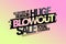 End of season huge blowout sale, total clearance banner