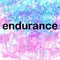 Endurance Inspirational Powerful Motivational Word on Watercolor Background