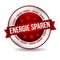 Energie sparen Button. Energiekrise stoppen und Geld sparen