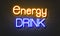Energy drink neon sign on brick wall background.