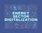 Energy sector digitalization word concepts banner