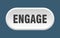 engage button