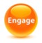 Engage glassy orange round button