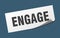 engage sticker. engage square sign. engage
