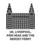 England, Liverpool, Pier Head And The Mersey Ferry travel landmark vector illustration