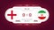 England vs Iran Match. Football 2022. World Football Competition infographic. Group Stage Final. Poster, announcement, game score