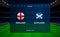 England vs Scotland football scoreboard. Broadcast graphic soccer