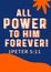 English Bible Verses` All power to him forever! 1 peter 5:11