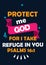 English Bible Verses" Protect me God For i take  Refuse in you psalms 16:1