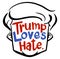 English phrase for trump loves hate