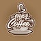 Enjoy coffee in lettering style with cup illustration .Emblem or logo. Vector illustration design