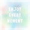 Enjoy every moment on pastel spray paint