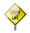 Enjoy life road sign illustration