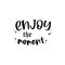 Enjoy the moment quote lettering inspiration motivational design .phytography