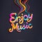 Enjoy Music - A Colorful Text With Smoke Coming Out Of It