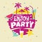 Enjoy Party Phrase. Summer Quote