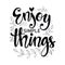 Enjoy simple things. Hand lettering.