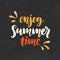 Enjoy summer time phrase