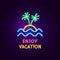 Enjoy Vacation Neon Label