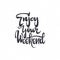 Enjoy weekend. Trace written by pen brush for design. Positive phrase can be used as print, stamp, banner or label your