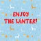 Enjoy winter funny background design