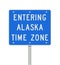 Entering Alaska Time Zone road sign