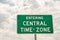 Entering Central Time Zone Sign