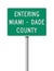 Entering Miami-Dade County road sign