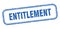 entitlement stamp. entitlement square grunge sign