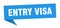 entry visa banner. entry visa speech bubble.