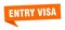 entry visa banner. entry visa speech bubble.